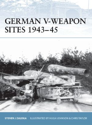 [Osprey Fortress 72] • German V-Weapon Sites 1943-45